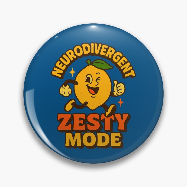 Item preview, Neurodivergent Zesty Mode designed and sold by VoniBlue.