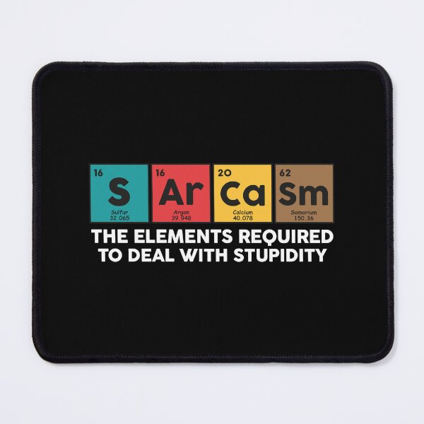 Item preview, Sarcasm Periodic Table Funny Elements designed and sold by NQArtist.