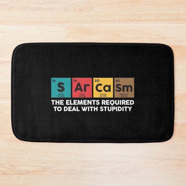 Item preview, Sarcasm Periodic Table Funny Elements designed and sold by NQArtist.