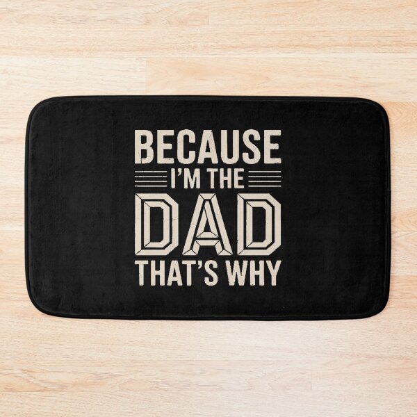 Item preview, Because I'm The Dad That's Why - Father's Day designed and sold by skanderio.
