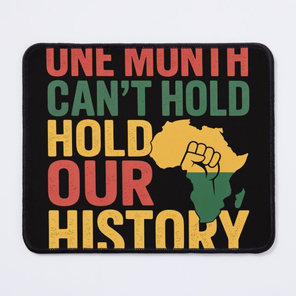 Item preview, Black History Month One Month Can't Hold Our History designed and sold by sonlylya.