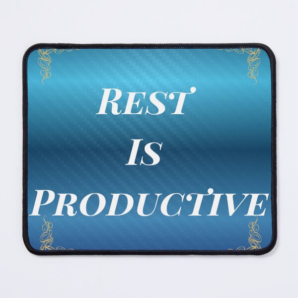 Item preview, Rest Is Productive: Hustle isn't the only measure of success. blue designed and sold by PureMuse.