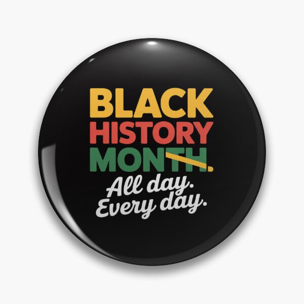Item preview, Black History Month All Day Every Day Pride African American designed and sold by sonlylya.