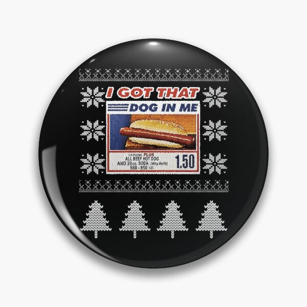 Item preview, I Got That Dog In Me Funny Hotdog Meme Viral Quote Ugly Christmas designed and sold by pansak.
