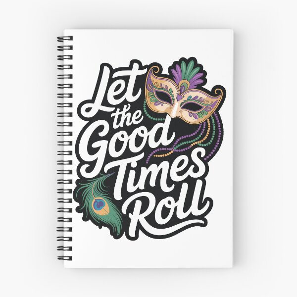 Item preview, Let The Good Times Roll designed and sold by Creative League Ignite.