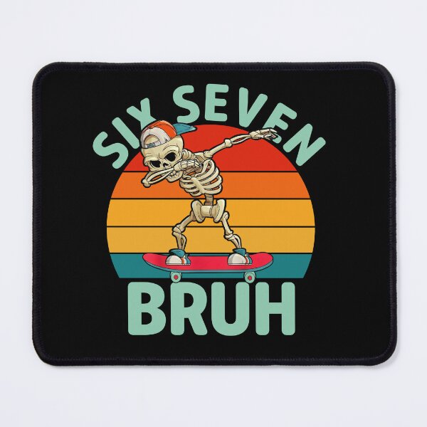 Item preview, Six Seven 67 Bruh Skeleton Meme | Funny 6 7 Cool Dab Vector designed and sold by LashondaGreen89.