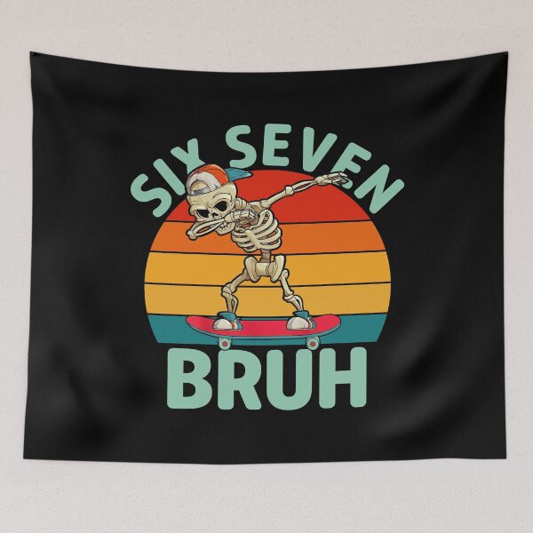 Item preview, Six Seven 67 Bruh Skeleton Meme | Funny 6 7 Cool Dab Vector designed and sold by LashondaGreen89.