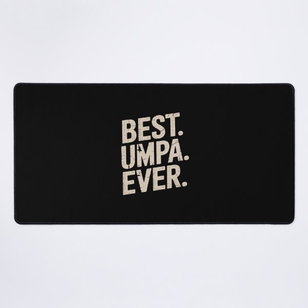 Item preview, Best Umpa Ever Cool Funny designed and sold by imsamaharem.