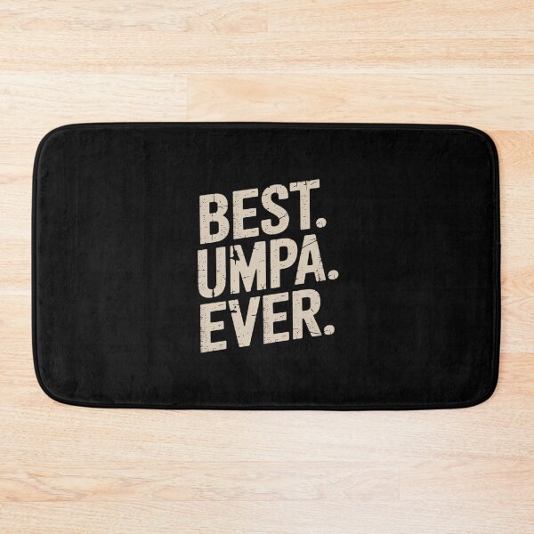 Item preview, Best Umpa Ever Cool Funny designed and sold by imsamaharem.