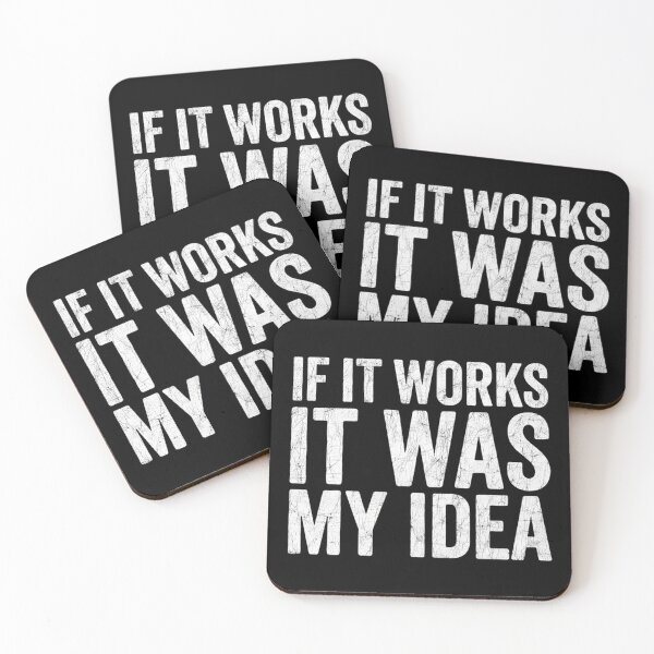 Item preview, If It Works It Was My Idea - Funny Boss & Manager Sarcasm designed and sold by Mason-Pride.
