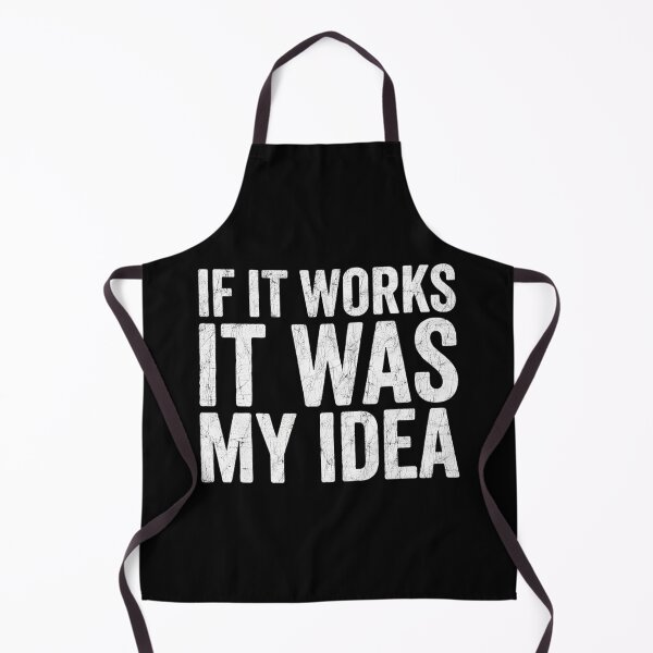 Item preview, If It Works It Was My Idea - Funny Boss & Manager Sarcasm designed and sold by Mason-Pride.