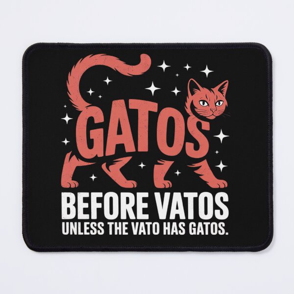 Item preview, Gatos Before Vatos Unless The Vato has Gatos designed and sold by Eskomeranola.