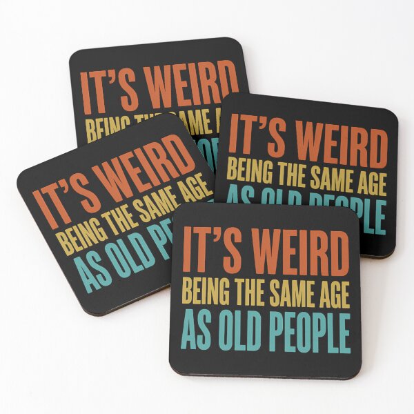 Item preview, It's Weird Being The Same Age As Old People Funny Retro Birthday designed and sold by Mason-Pride.