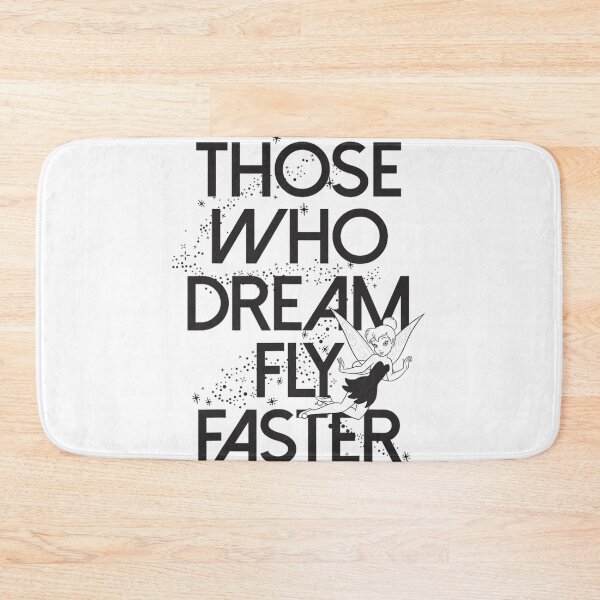 Item preview,  Tinker Bell Those Who Dream Fly Faster designed and sold by Carley Peter.