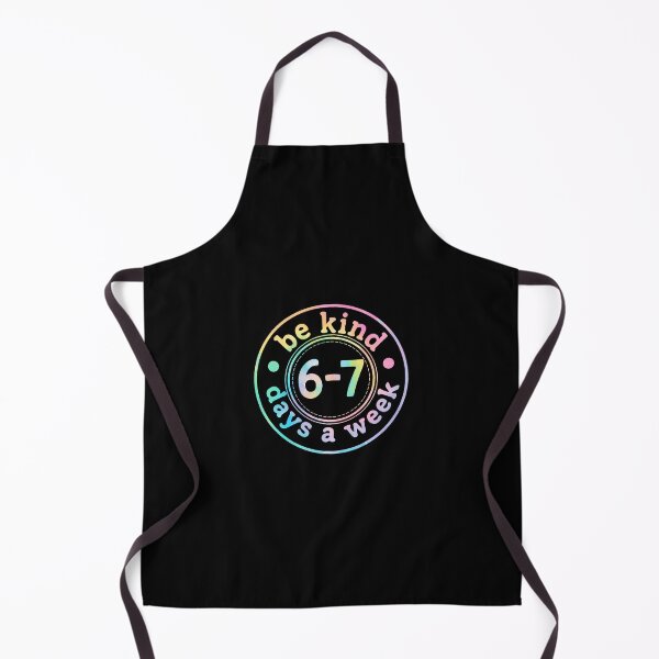 Item preview, Be Kind 6-7 Days A Week Six Seven 67 Meme Teacher designed and sold by pfanodlnazb.