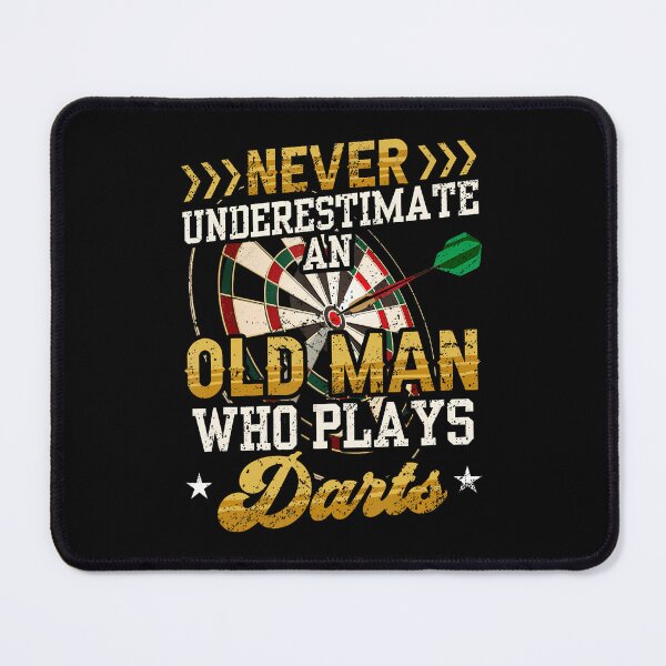 Item preview, Never Underestimate An Old Man Who Plays Darts Funny Darts designed and sold by TashiaJerrie.