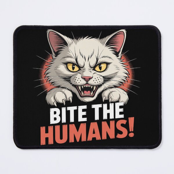 Item preview, Bite the Humans! Cute Cat Idea for Cat Lovers designed and sold by countntenov.