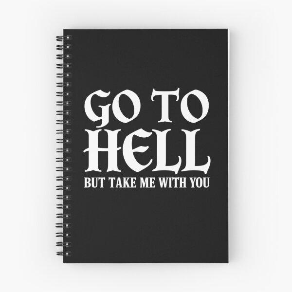Item preview, Go To Hell But Take Me With You Gothic designed and sold by Eskomeranola.