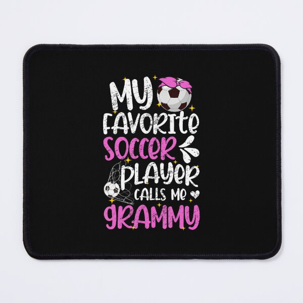 Item preview, My Favorite Soccer Player Grammy Soccer Grammy Grandma designed and sold by pfanodlnazb.