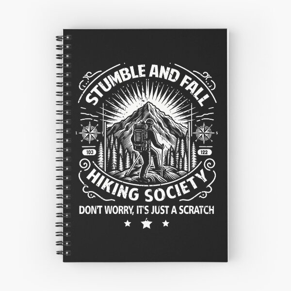 Item preview, Stumble And Fall Hiking Society Don't Worry It's A Scratch designed and sold by DianaCandyce.