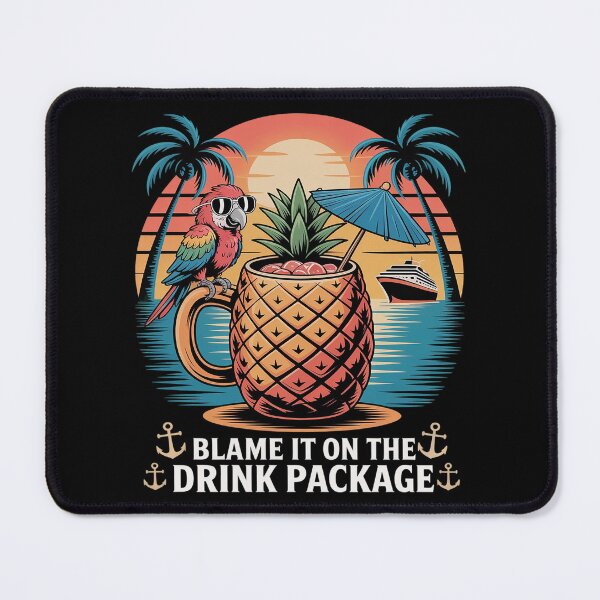 Item preview, Blame It on the Drink Package Cruise Cruising designed and sold by Slwankol.