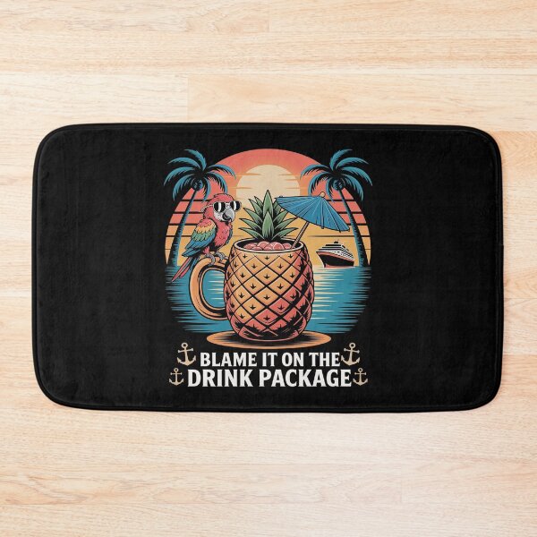 Item preview, Blame It on the Drink Package Cruise Cruising designed and sold by Slwankol.
