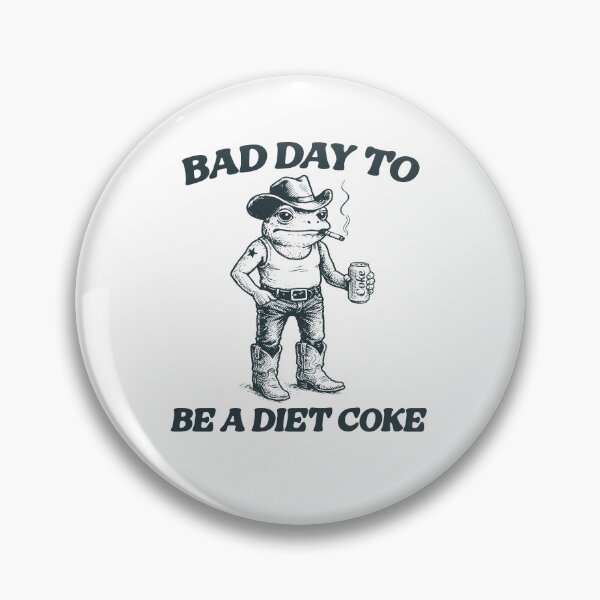 Item preview, Bad Day To Be a Diet Coke - Funny Frog Soda Drink Lover Meme designed and sold by CARBONARA LLC..