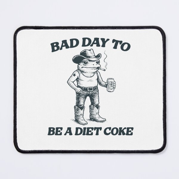 Item preview, Bad Day To Be a Diet Coke - Funny Frog Soda Drink Lover Meme designed and sold by CARBONARA LLC..