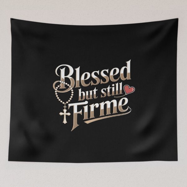 Item preview, Blessed But Still Firme Chicano Lowrider apparel designed and sold by Slwankol.