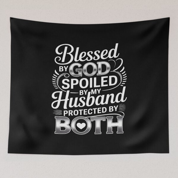 Item preview, Blessed by Spoiled by My Husband Protected by Both Wife designed and sold by Slwankol.