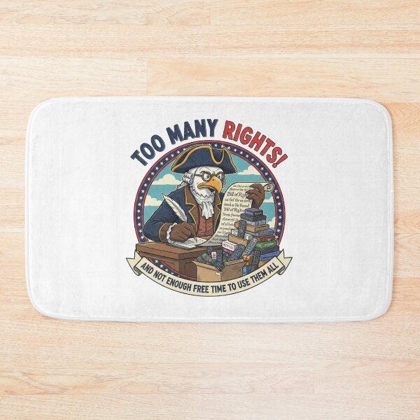 Item preview, Too Many Rights! Founding Father Eagle Satire designed and sold by TopMentality.