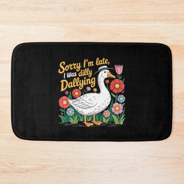 Item preview, Boho Floral Sorry I'M Late I Was Dilly Dallying Funny Goose designed and sold by MicheleDanita.