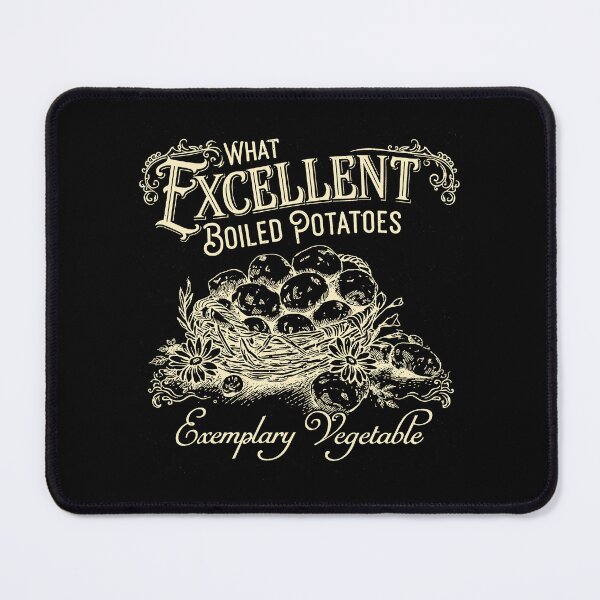 Item preview, What Excellent Boiled Potatoes Funny Meme, Pride and Prejudice designed and sold by CARBONARA LLC..