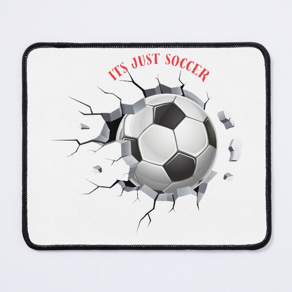 Item preview, ITS JUST SOCCER designed and sold by MYTHICAL ME.
