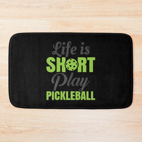 Item preview, Life Is Short Play Pickleball	 designed and sold by gaweshalmuezy.