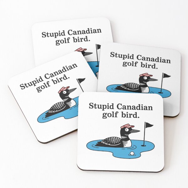 Item preview, Stupid Canadian Golf Bird Funny Loon Mascot for Golf Lover designed and sold by chattsuede.