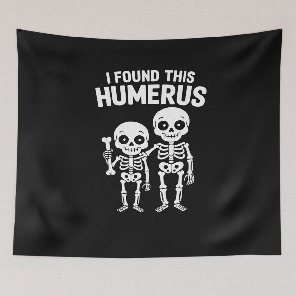 Item preview, Halloween Skeleton I Found Humerus Funny designed and sold by Bstilablhot.
