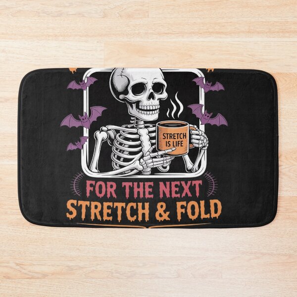 Item preview, Halloween Sourdough Baking Waiting For Next Stretch & Fold designed and sold by Bstilablhot.