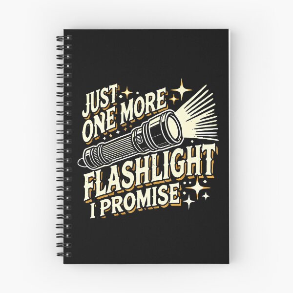 Item preview, Just One More Flashlight I Promise Funny Flashlight Lover designed and sold by watsonritua.