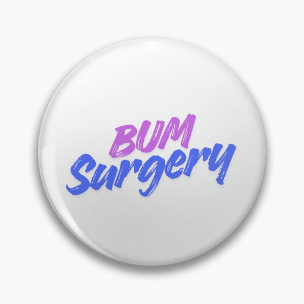 Item preview, Bum Surgery designed and sold by Sunfishboys.