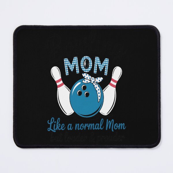 Item preview, Bowling Mom Like A Normal Mom Game Day Mom Mother's Day designed and sold by genkihikki.
