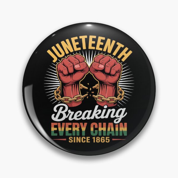 Artikelvorschau, Seit 1865 sprengen wir alle Ketten – Juneteenth-Freiheit entworfen und verkauft von ProudForFunny.