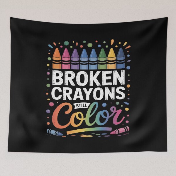Item preview, Broken Crayons Still Color Insights Mental Health Awareness designed and sold by ProudForFunny.