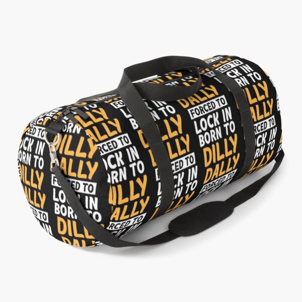 Item preview, Born To Dilly Dally Forced To Lock In designed and sold by bambiai.