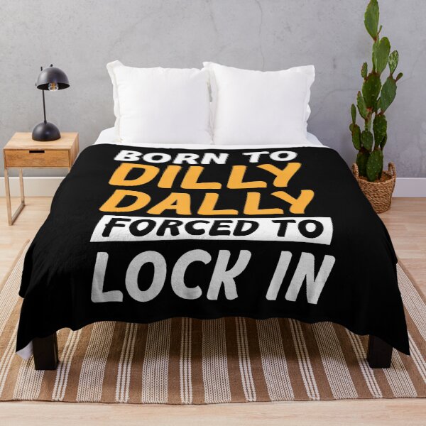 Item preview, Born To Dilly Dally Forced To Lock In designed and sold by bambiai.
