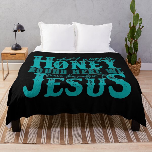 Item preview, Don't Worry Honey Round Here We Leave The Judgin' To Jesus designed and sold by endabettyau.