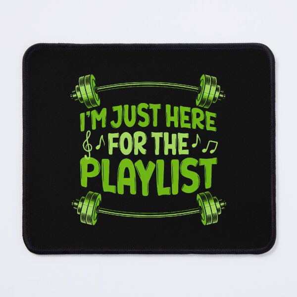 Item preview, Barbell Workout Playlist I'M Just Here For The Playlist designed and sold by CeliaApril.