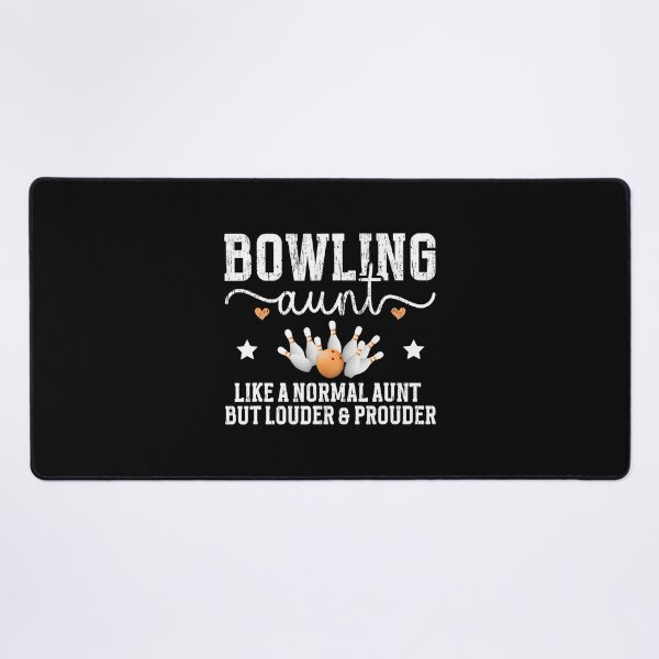 Item preview, Bowling Aunt Louder Prouder Aunt Of A Bowler Auntie designed and sold by CeliaApril.
