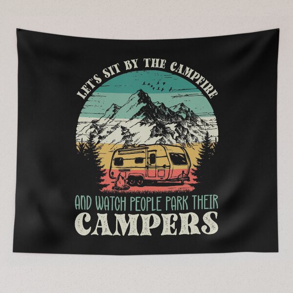 Item preview, Sit By Campfire Watch Campers Vintage Camping Outdoor designed and sold by mischwpwarso.