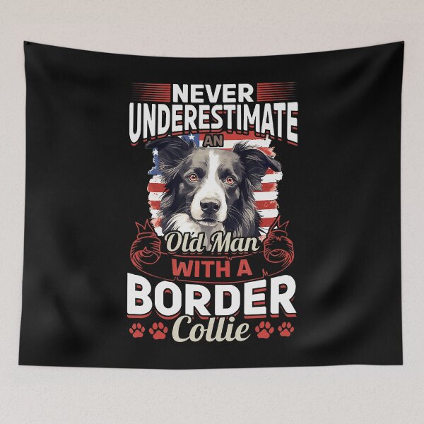 Item preview, Border Collie Dog - Never Underestimate An Old Man With A designed and sold by CeliaApril.